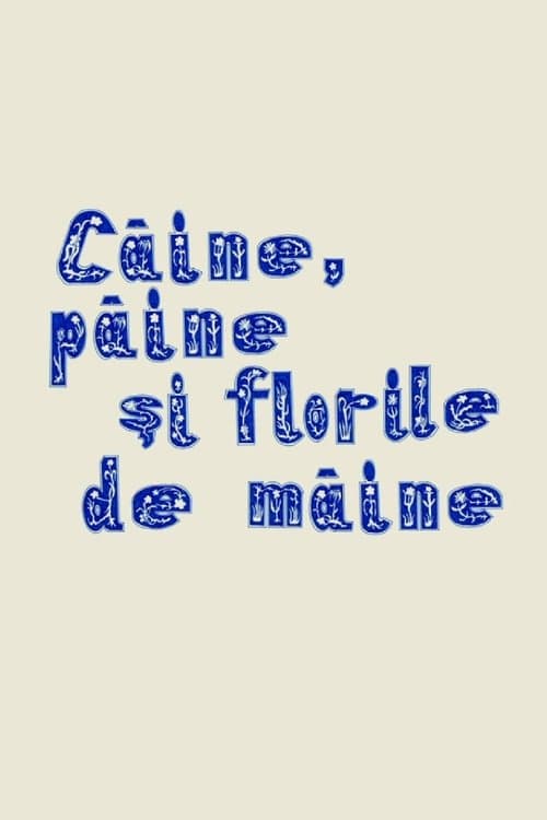 Câine, pâine și florile de mâine