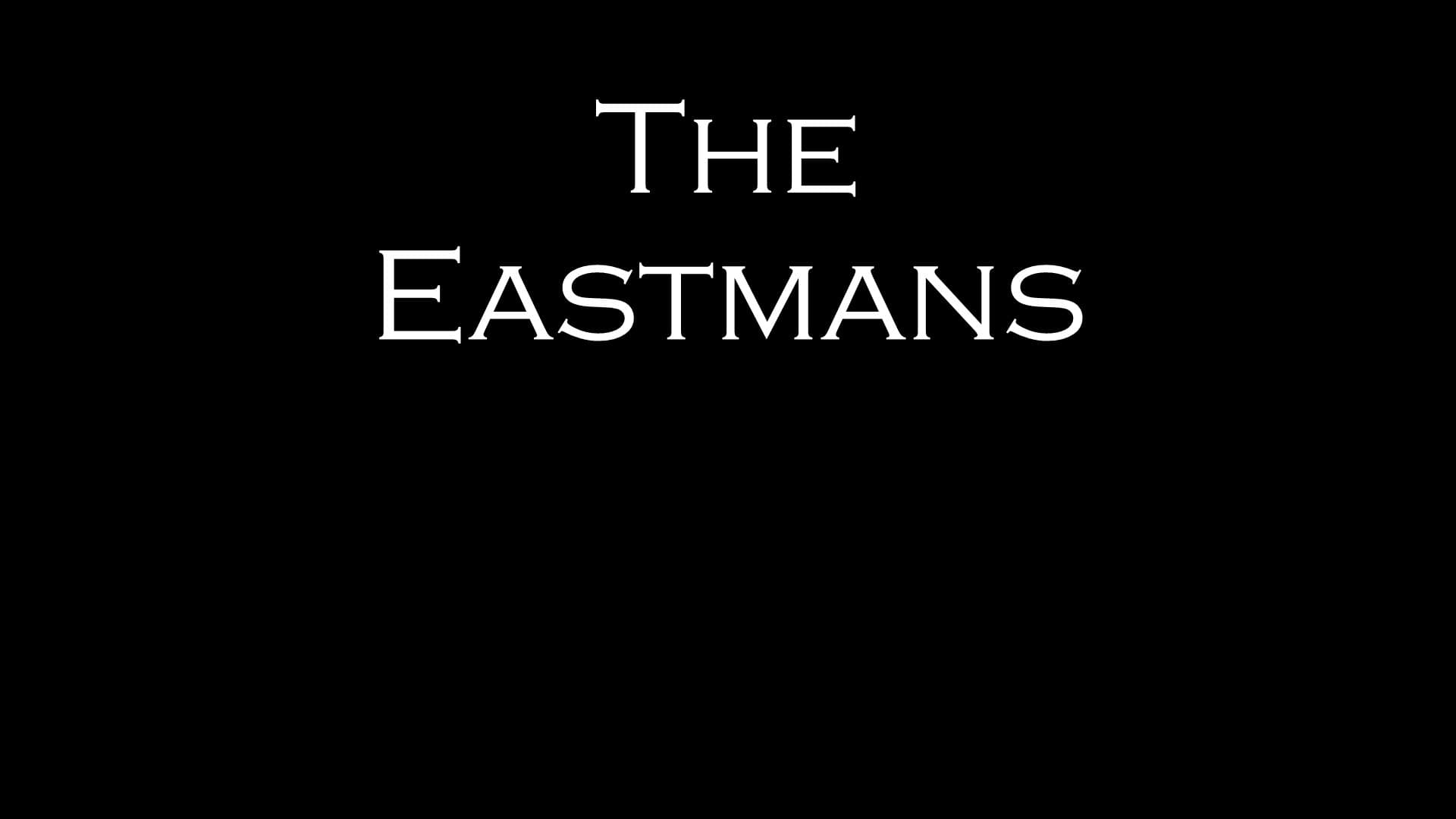 The Eastmans
