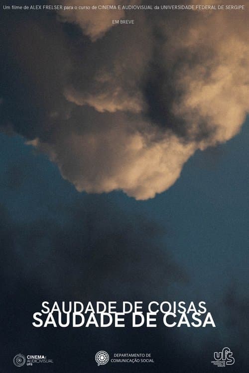 Saudade de Coisas, Saudade de Casa